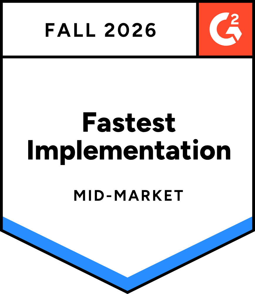 G2 Fall 2026 Fastest Implementation Mid-Market badge
